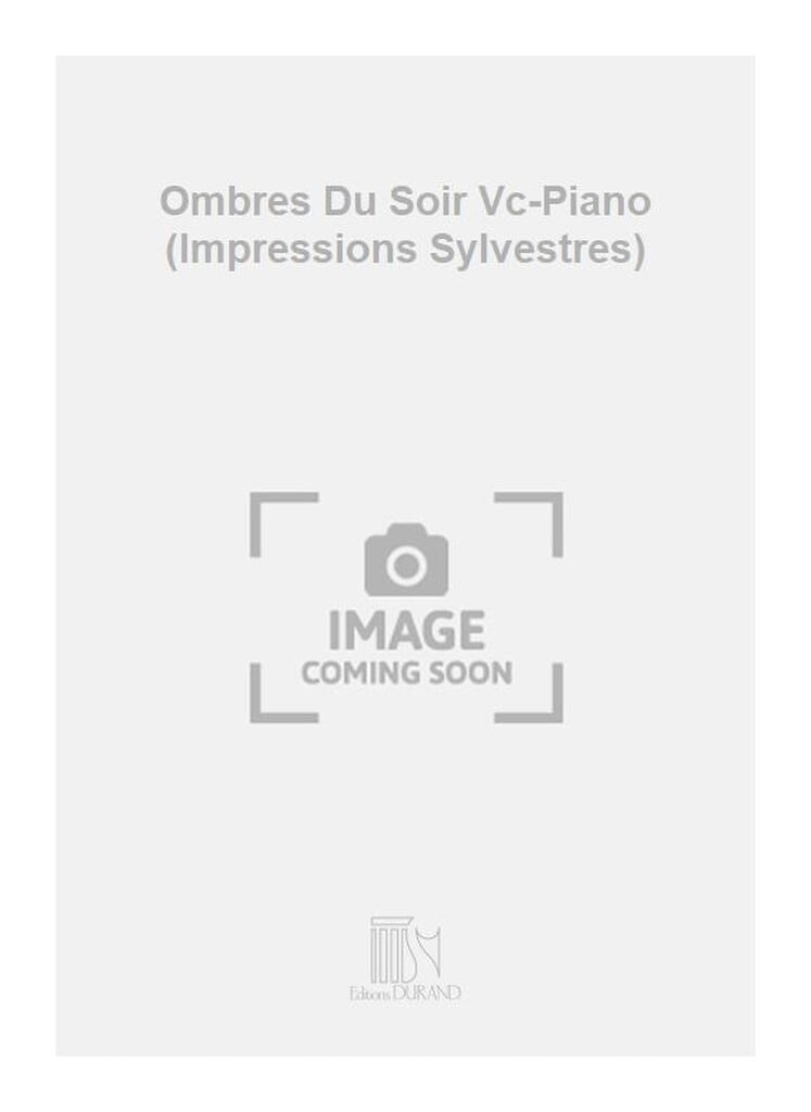 Ombres Du Soir Vc-Piano (Impressions Sylvestres)